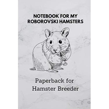 Imagem de Notebook for hamster breeder: 6x9 pocket book for more than 100 entries, all regrowths and crossings in view, ideal book for hamster breeder, perfect suitable as a gift as well