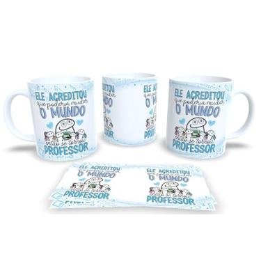 Imagem de Caneca de Porcelana Personalizada dia do Professor Com Frases Engraçadas e Divertidas (Ele Acreditou)