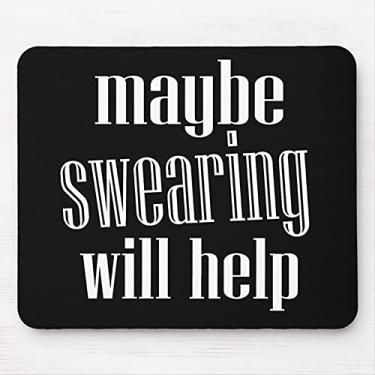 Imagem de Talvez xingando ajudará o mouse pad luta punho tapete de mouse para computador laptop base de borracha antiderrapante preto (9,5 x 8 polegadas) Cor: Talvez xingar ajudará