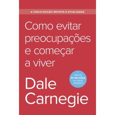 Imagem de Livro - Como evitar preocupações e começar a viver - Edição econômica