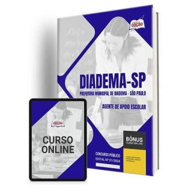 Imagem de Apostila Prefeitura de Diadema - SP 2024 - Agente de Apoio Escolar - A