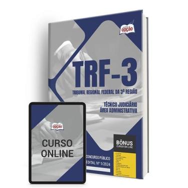 Imagem de Apostila TRF 3 2024 - Técnico Judiciário - Área Administrativa - Apost