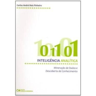Imagem de Inteligencia Analitica: Mineracao De Dados E Descoberta De Conhecimento - 1