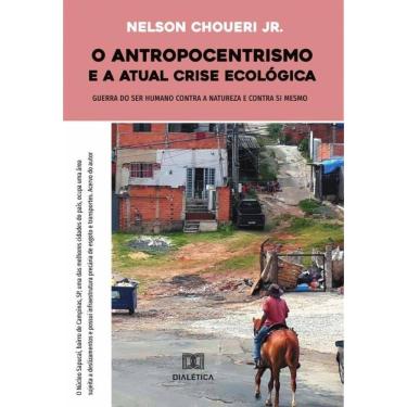 Imagem de O antropocentrismo e a atual crise ecológica-Português