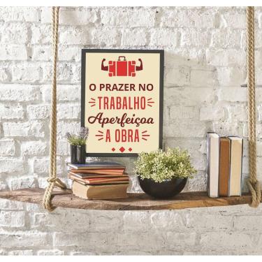 Imagem de Quadro Decorativo O Prazer No Trabalho Aperfeiçoa A Obra