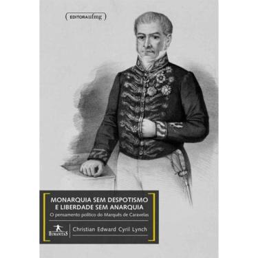 Imagem de Monarquia Sem Despotismo E Liberdade Sem Anarquia