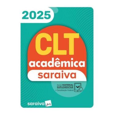 Imagem de Clt Acadêmica Saraiva - 25ª Edição 2025