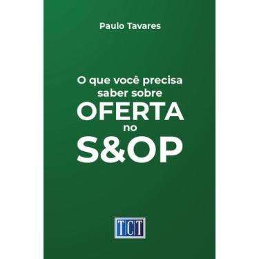Imagem de Livro - O que você precisa saber sobre oferta no S&OP