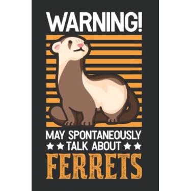 Imagem de Frettchen Notizbuch: May spontaneously talk about Ferrets Frettchen / 6x9 Zoll / 120 karierte Seiten Seiten
