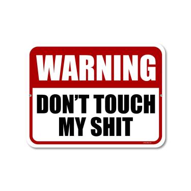 Imagem de Placa e decoração de caverna masculina Honey Dew Gifts, Warning Don't Touch My Shit 22,86 cm x 30,48 cm Metal Funny Inapratpiate Novelty Signs, Feito nos EUA