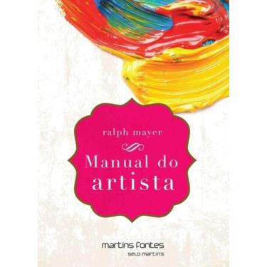 Imagem de Manual do artista: de tecnicas e materiais-05ed/16 - MARTINS - MARTINS