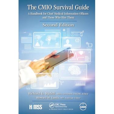 Imagem de The CMIO Survival Guide: A Handbook for Chief Medical Information Officers and Those Who Hire Them, Second Edition