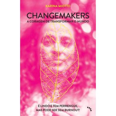 Imagem de Livro - Changemakers, a coragem de transformar o mundo
