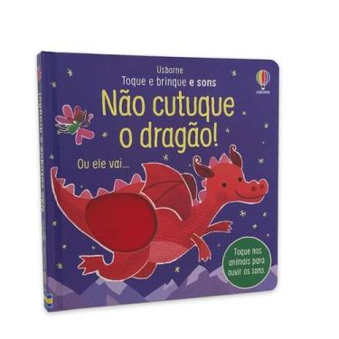 Imagem de Livro - Não cutuque o Dragão!: Toque e brinque e sons
