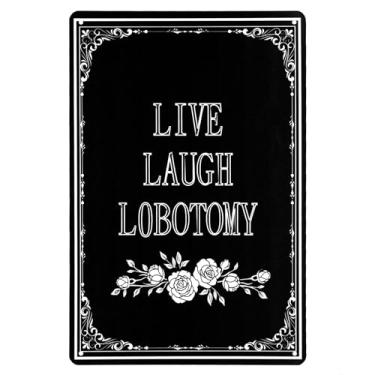Imagem de Placa decorativa LIVE LAUGH LOBOTOMY Sinais de metal góticos chiques para placas de jardim ao ar livre ou decoração de parede de quarto interno (cor 02)