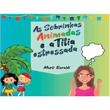Imagem de As Sobrinhas Animadas E A Titia Estressada