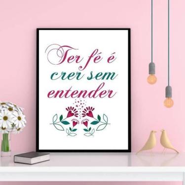 Imagem de Quadro Ter Fé É Crer Sem Entender 24X18Cm Com Vidro - Preta