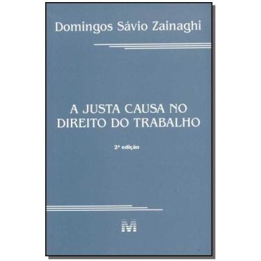 Imagem de Livro - A justa causa no direito do trabalho - 2 ed./2001