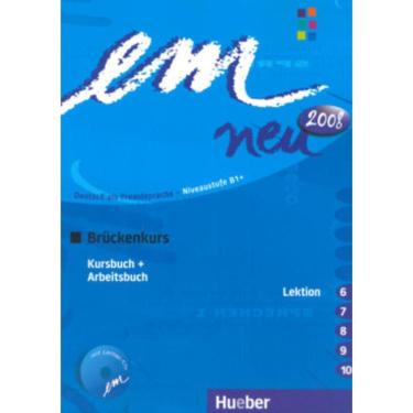 Imagem de Em Neu 2008 Bruckenkurs (B1+) - Kb + Ab Lekti 6-10 + Audio Cd Ab