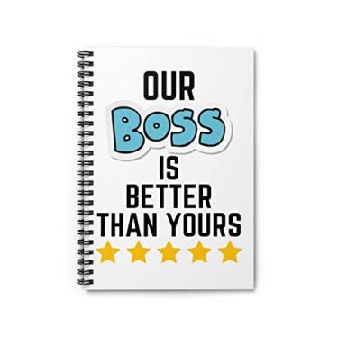 Imagem de Caderno espiral engraçado Our Employer is Better Appreciation Sayings Women Men Hilarious Bosses Apreciative Sarcasm Statements One Size