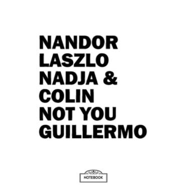Imagem de Nandor Laszlo Nadja And Colin Not You Guillermo A66793 Notebook: Planner, Diary, Lined College Ruled Paper, 6x9 120 Pages, Journal, Matte Finish Cover