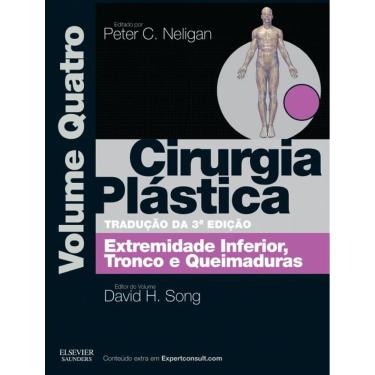 Imagem de Cirurgia Plastica  Vol. 4 - Extremidade Inferior Troco E Queimaduras