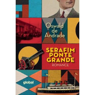 Imagem de Serafim Ponte Grande - Andrade, Oswald de - Edicao 2025 - Global