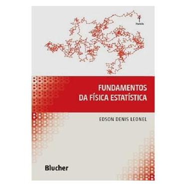 Imagem de Livro - Fundamentos da Física Estatística - Edson Denis Leonel