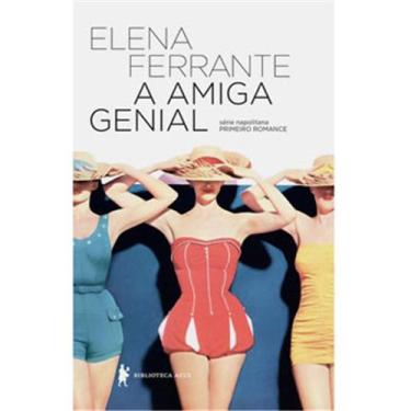 Imagem de Livro - A Amiga Genial - Elena Ferrante