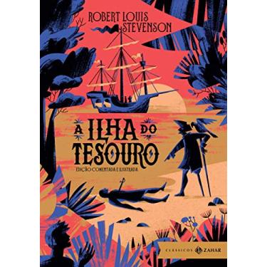 Imagem de A Ilha do Tesouro: edição comentada e ilustrada