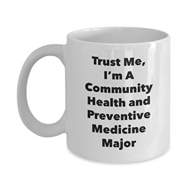 Imagem de Trust Me, I'm A Community Health and Preventive Medicine Major Caneca - Caneca de café divertida - Lindas ideias de presentes de formatura para amigos e colegas de classe (325 ml)