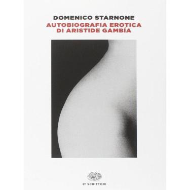 Imagem de Autobiografia Erotica Di Aristide Gambía