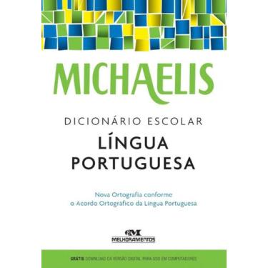 Imagem de Michaelis Dicionário Escolar Língua Portuguesa + Marca Página