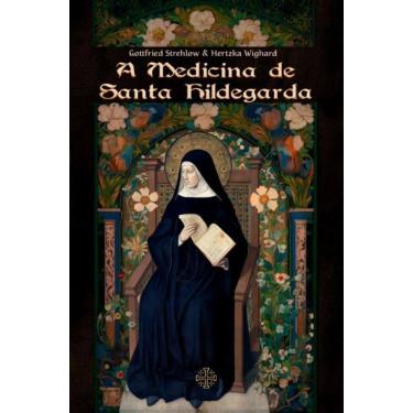 Imagem de Medicina De Santa Hildegarda, A - Calvariae