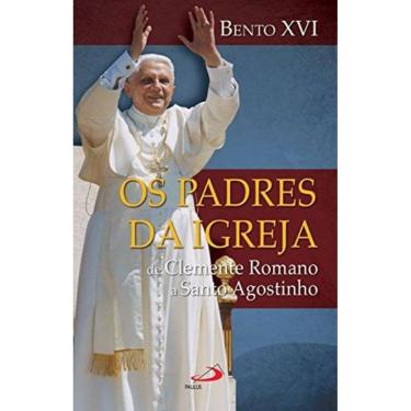 Imagem de Padres Da Igreja, Os - De Clemente Romano A Santo Agostinho