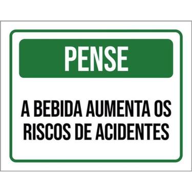 Imagem de Kit 3 Placas Pense Bebida Aumenta Riscos Acidentes 36X46