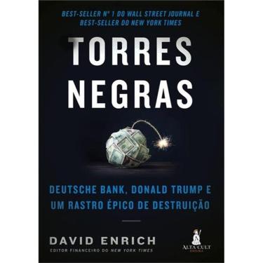 Imagem de Torres Negras: Deutsche Bank Donald Trump e um Rastro épico de Destruição