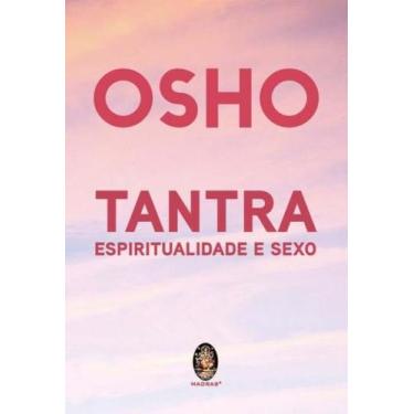Imagem de Tantra, Espiritualidade e Sexo - MADRAS EDITORA, 3