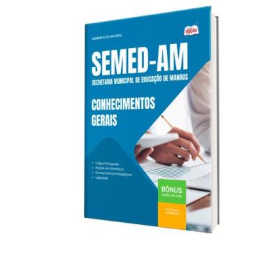 Imagem de Apostila SEMED-AM - Conhecimentos Gerais - Apostilas Opção