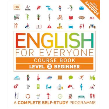 Imagem de English for Everyone Course Book Level 2 Beginner: A Complete Self-Study Programme (DK English for Everyone) (English Edition)