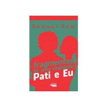 Imagem de Fragmentos de uma realidade: pati e eu - NOVOS TALENTOS DA LITERATURA 