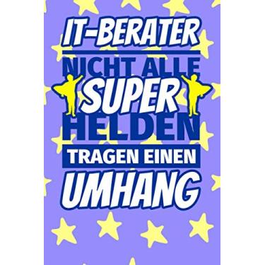 Imagem de Notizbuch liniert: IT-Berater Geschenke lustig - Nicht alle Superhelden tragen einen Umhang