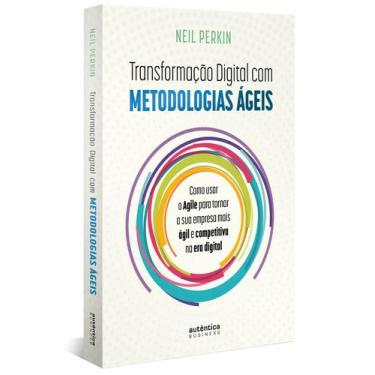 Imagem de Livro - Transformação digital com metodologias ágeis: Como usar o agil