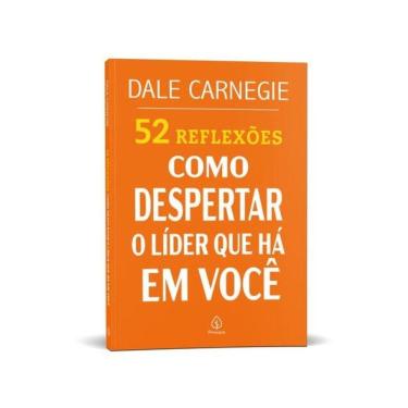 Imagem de 52 Reflexões: Como Despertar O Líder Que Há Em Você