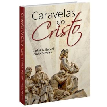 Imagem de Caravelas do Cristo - Livraria Chico Xavier
