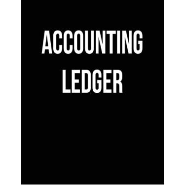 Imagem de Accounting Ledger: Simple Monthly Bill Payments Checklist Organizer Planner Log Book, Bookkeeping Journal for Small Business, Record Expenses & ... Journal Notebook, Log, Track, Bill Planner,