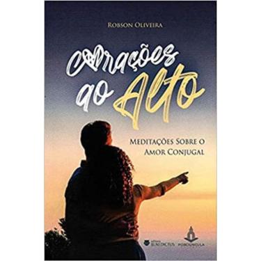 Imagem de Corações Ao Alto: Meditações Sobre O Amor Conjugal