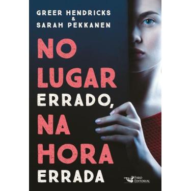Imagem de Livro - No lugar errado, na hora errada
