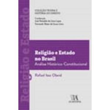 Imagem de Religião e Estado No Brasil - Análise Histórico-constitucional