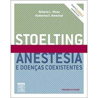 Imagem de Stoelting: Anestesia e Doenças Coexistentes - 05Ed/10